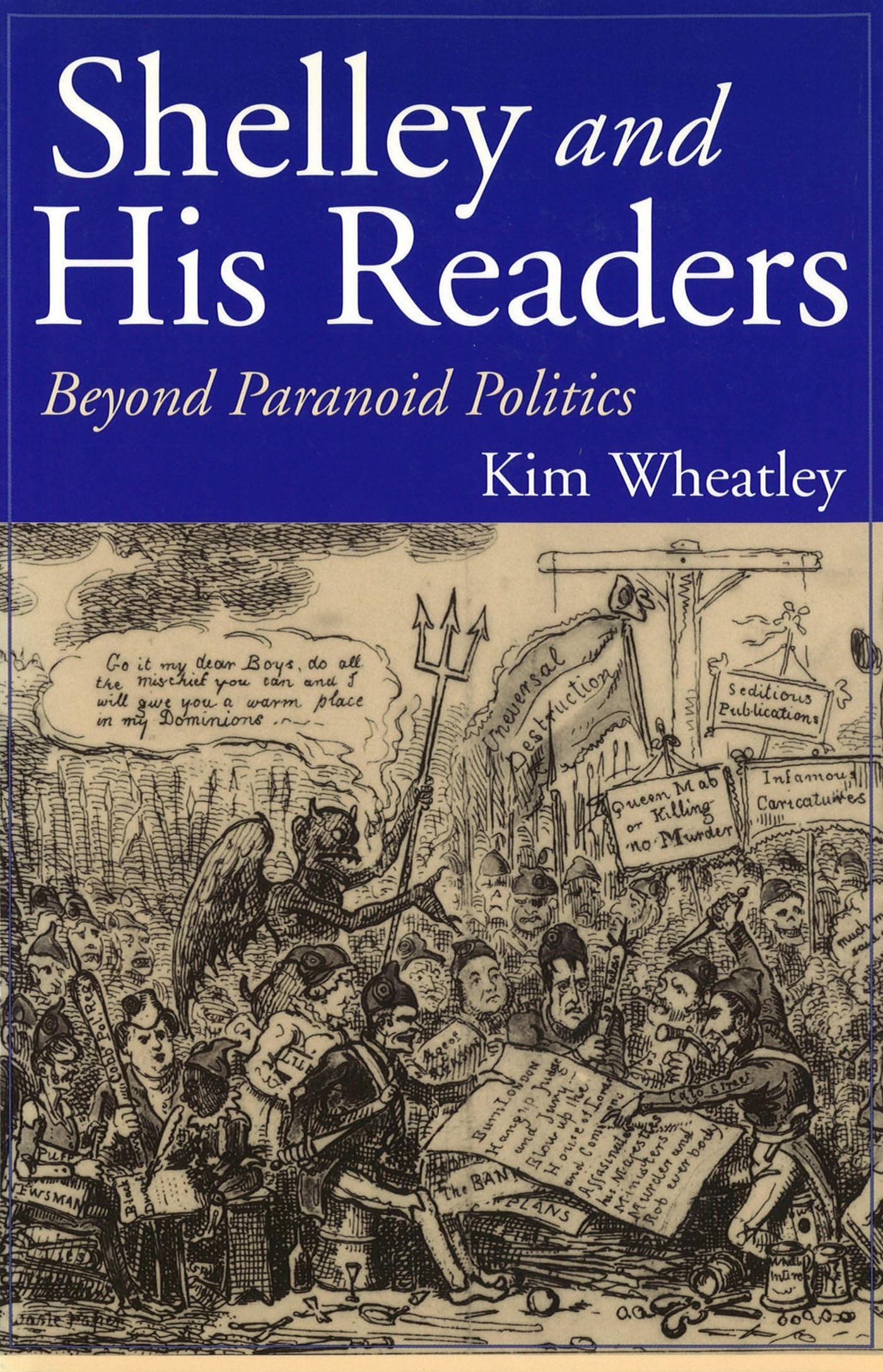 Shelley and His Readers: Beyond Paranoid Politics (Volume 1),Used