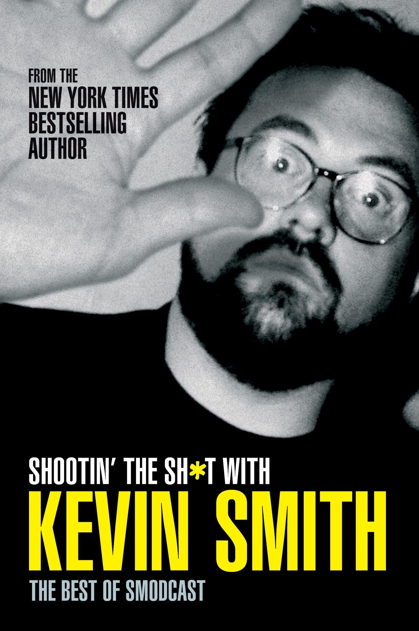 Shootin' the Sh*t with Kevin Smith: The Best of SModcast: The Best of the SModcast,Used
