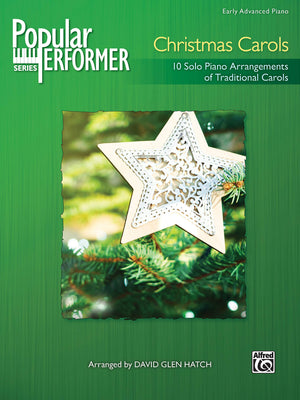 Popular Performer  Christmas Carols: 10 Solo Piano Arrangements of Traditional Carols (Popular Performer Series),Used