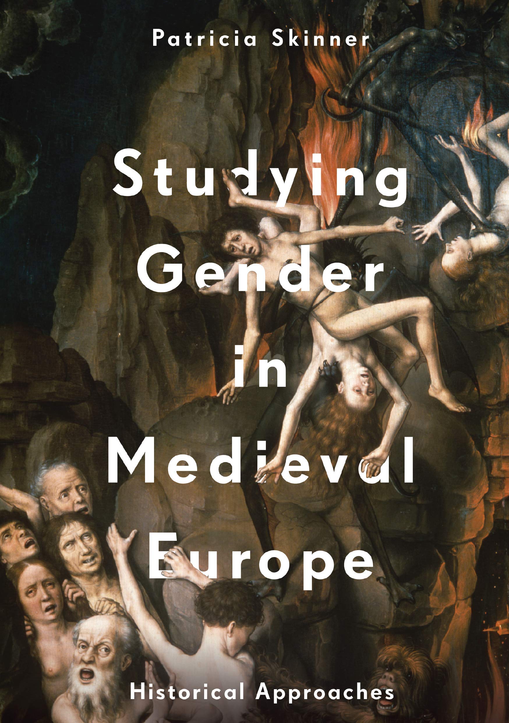 Studying Gender in Medieval Europe: Historical Approaches,Used
