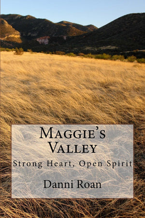 Maggie's Valley: Strong Heart, Open Spirit,Used