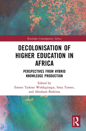 Decolonisation of Higher Education in Africa (Routledge Contemporary Africa),Used