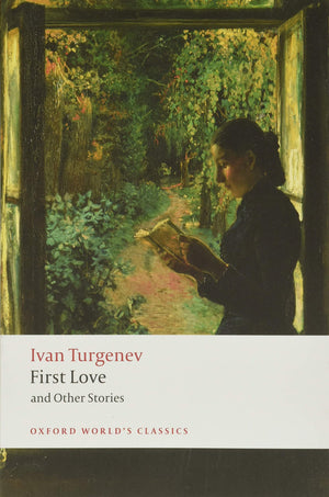 First Love And Other Stories (Oxford World'S Classics),Used