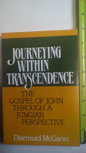 Journeying Within Transcendence: A Jungian Perspective on the Gospel of John,Used