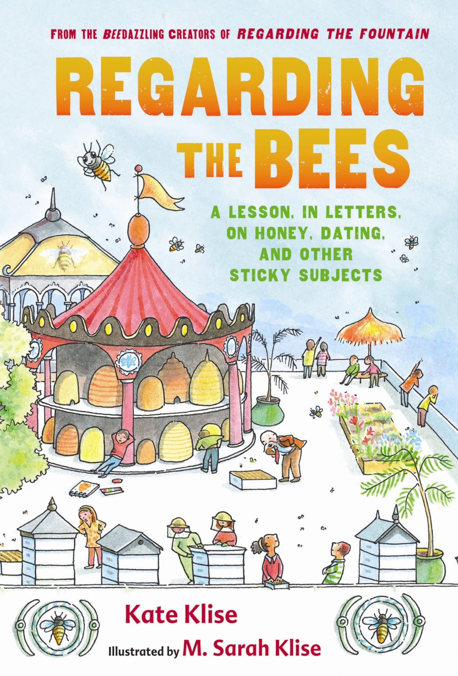 Regarding The Bees: A Lesson, In Letters, On Honey, Dating, And Other Sticky Subjects
