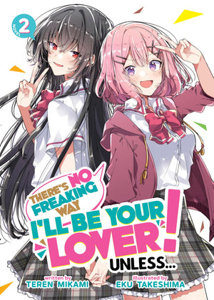 There'S No Freaking Way I'Ll Be Your Lover! Unless... (Light Novel) Vol. 2,Used