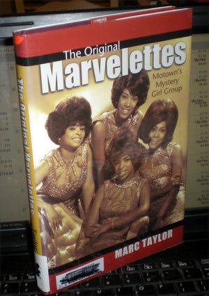 The Original Marvelettes: Motowns Mystery Girl Group
