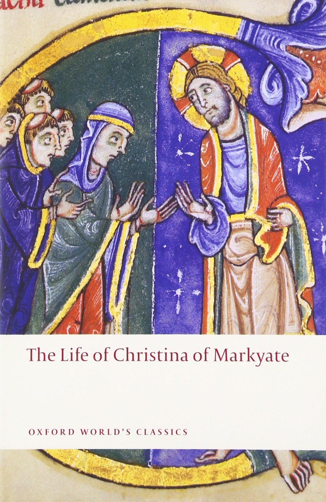 The Life Of Christina Of Markyate (Oxford World'S Classics),Used