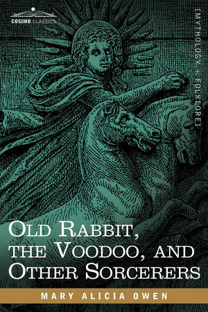 Old Rabbit, the Voodoo, and Other Sorcerers,Used