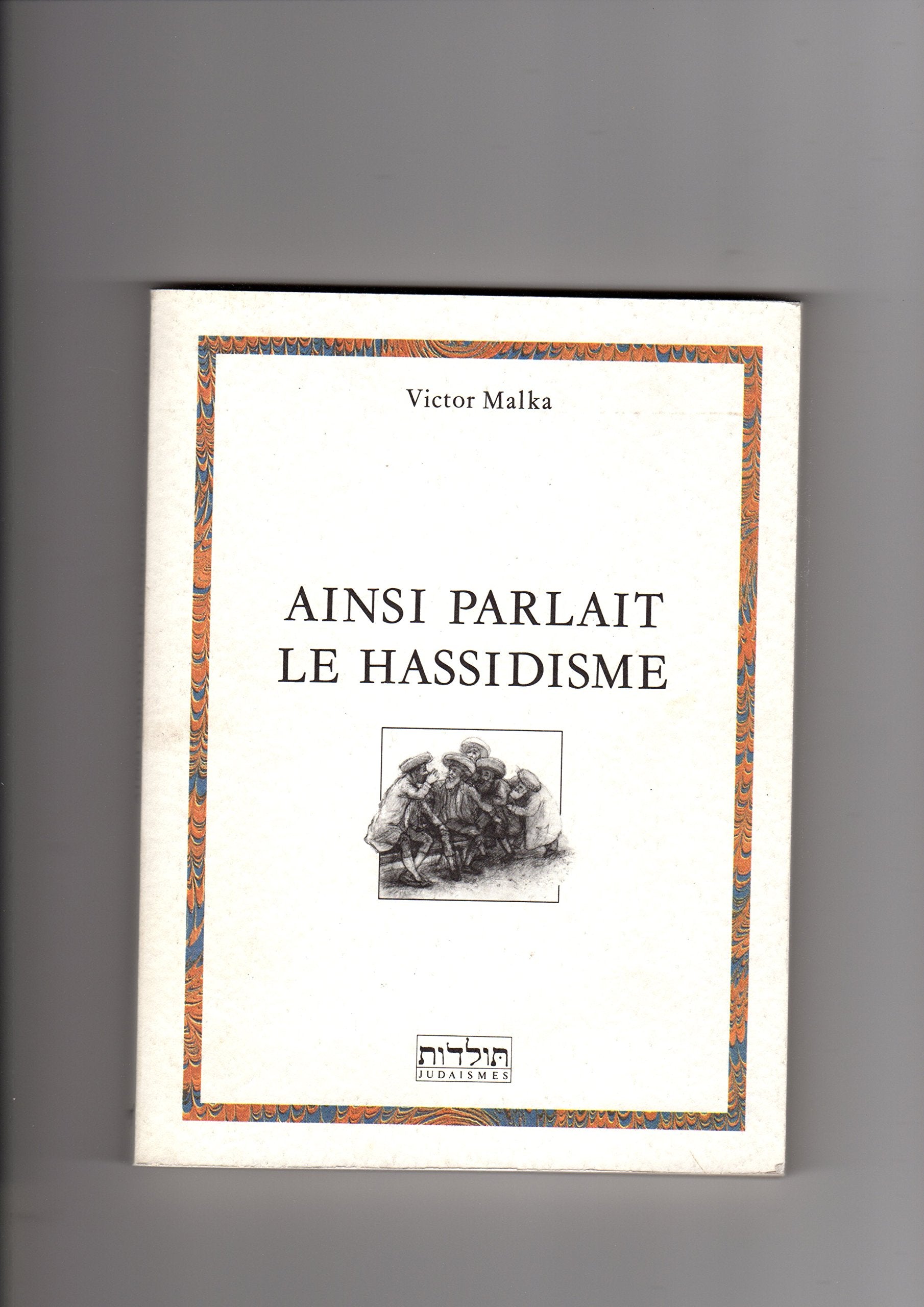 Ainsi parlait le Hassidisme,Used