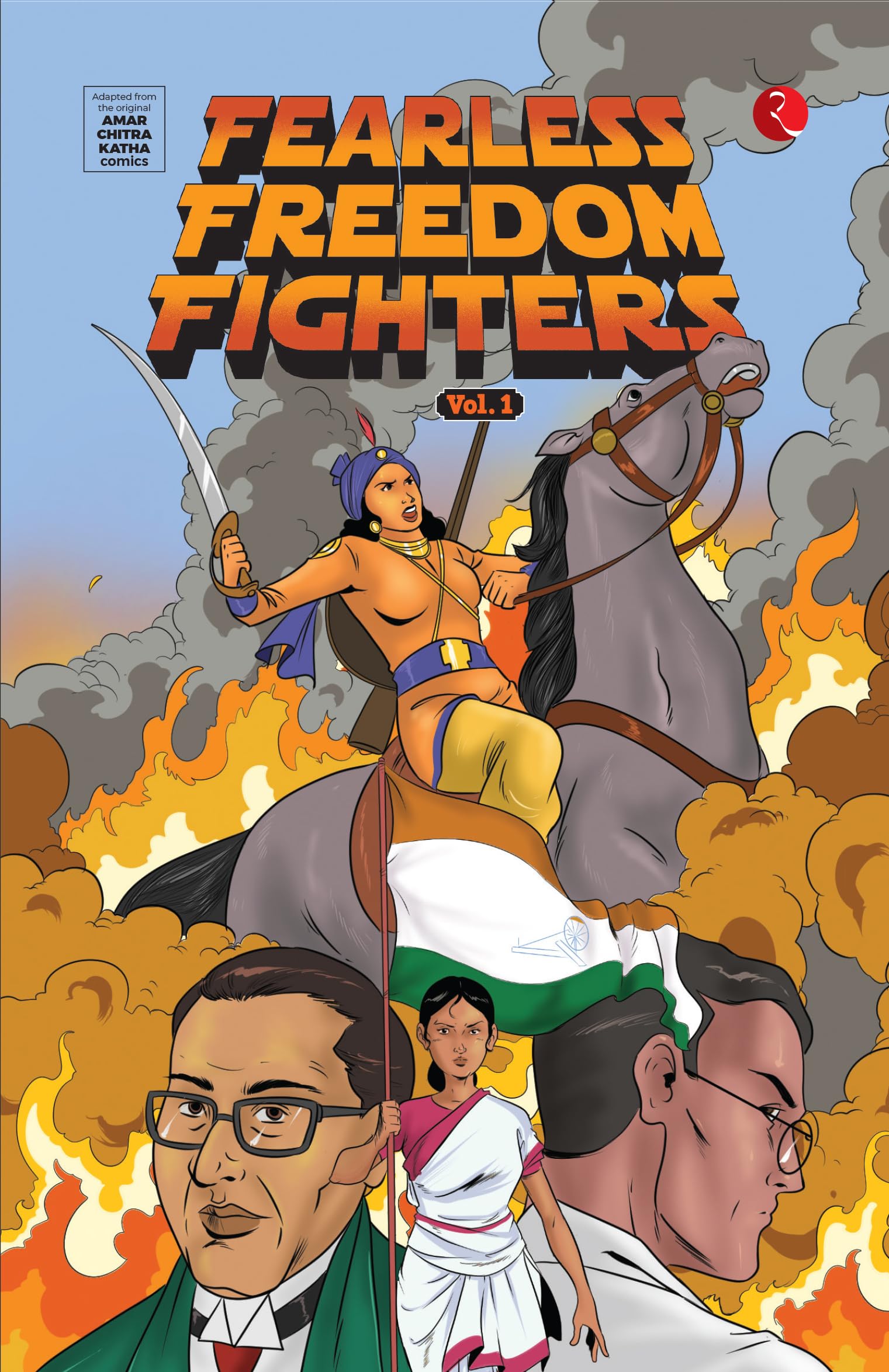 Fearless Freedom Fighters Vol. 1 : Adapted From Original Ack Comics