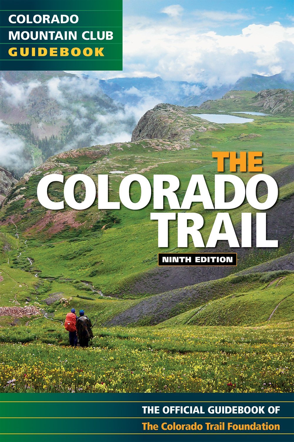 Colorado Trail 9th Edition (Colorado Mountain Club Guidebook),Used