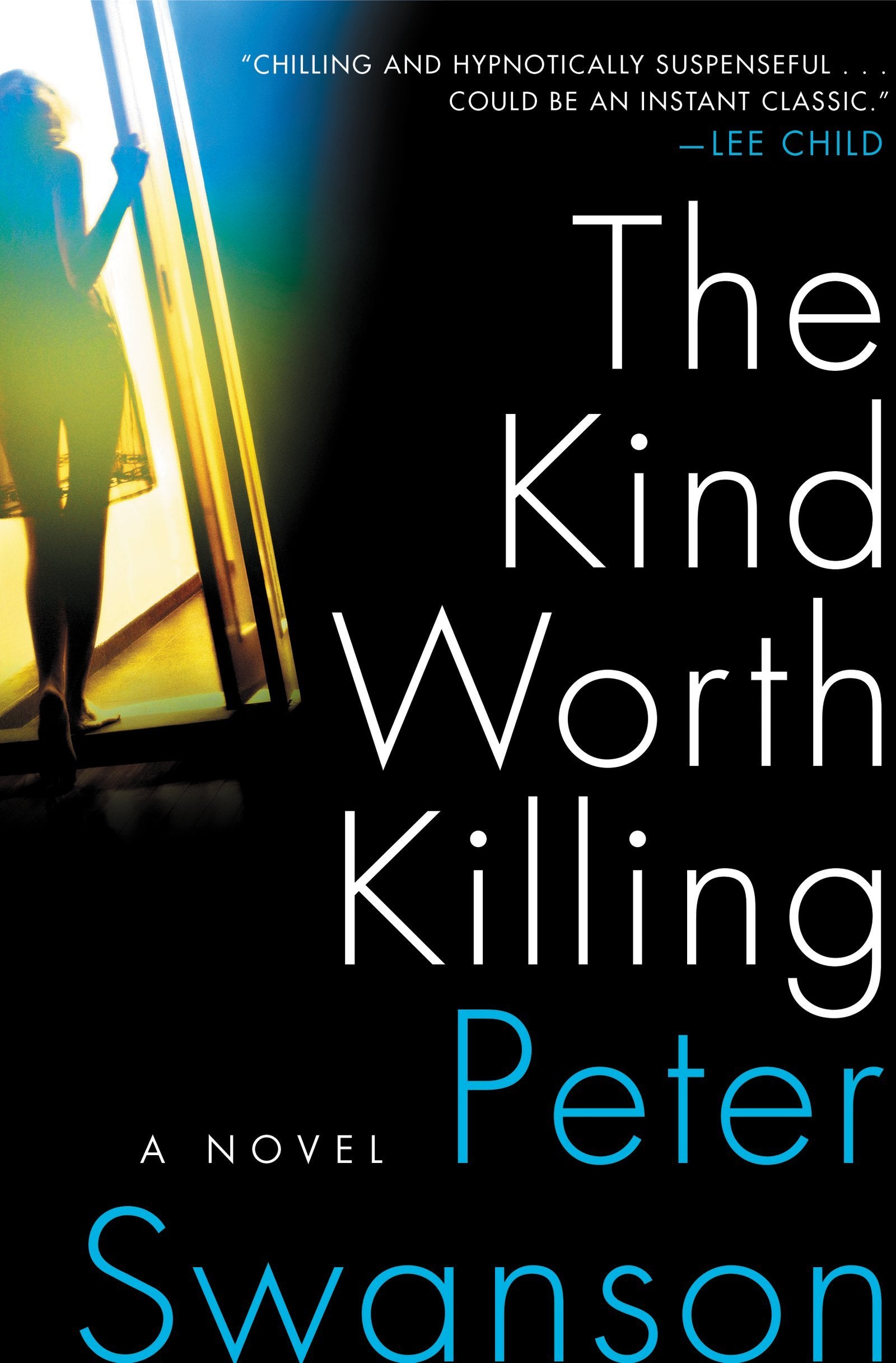 The Kind Worth Killing: A Novel,New