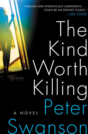 The Kind Worth Killing: A Novel,New