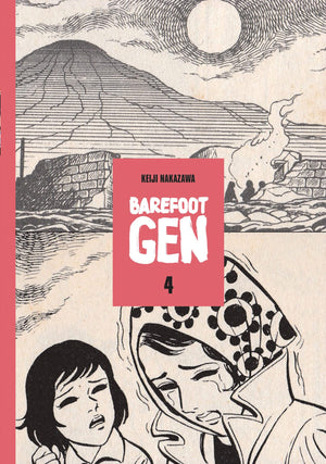 Barefoot Gen, Vol. 4: Out Of The Ashes,New
