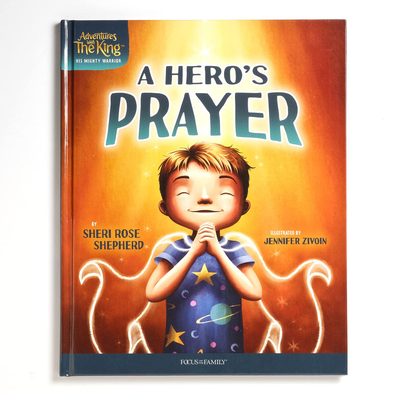 A Heros Prayer (Adventures with the King: His Mighty Warrior),Used