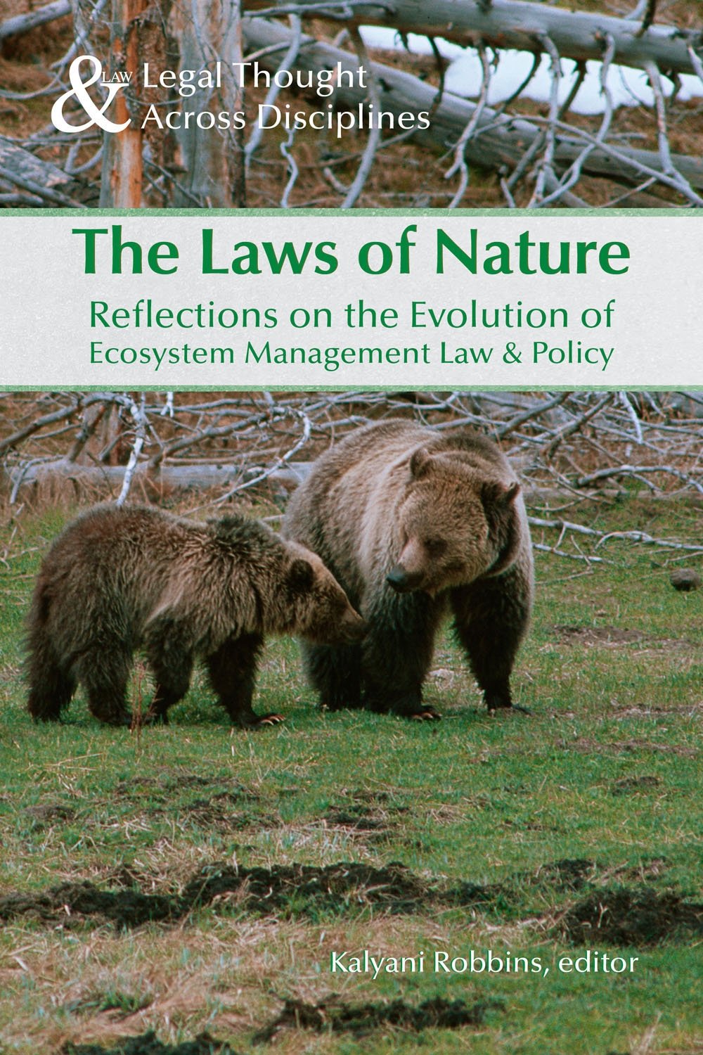 Laws Of Nature: Reflections On The Evolution Of Ecosystem Management Law & Policy,Used