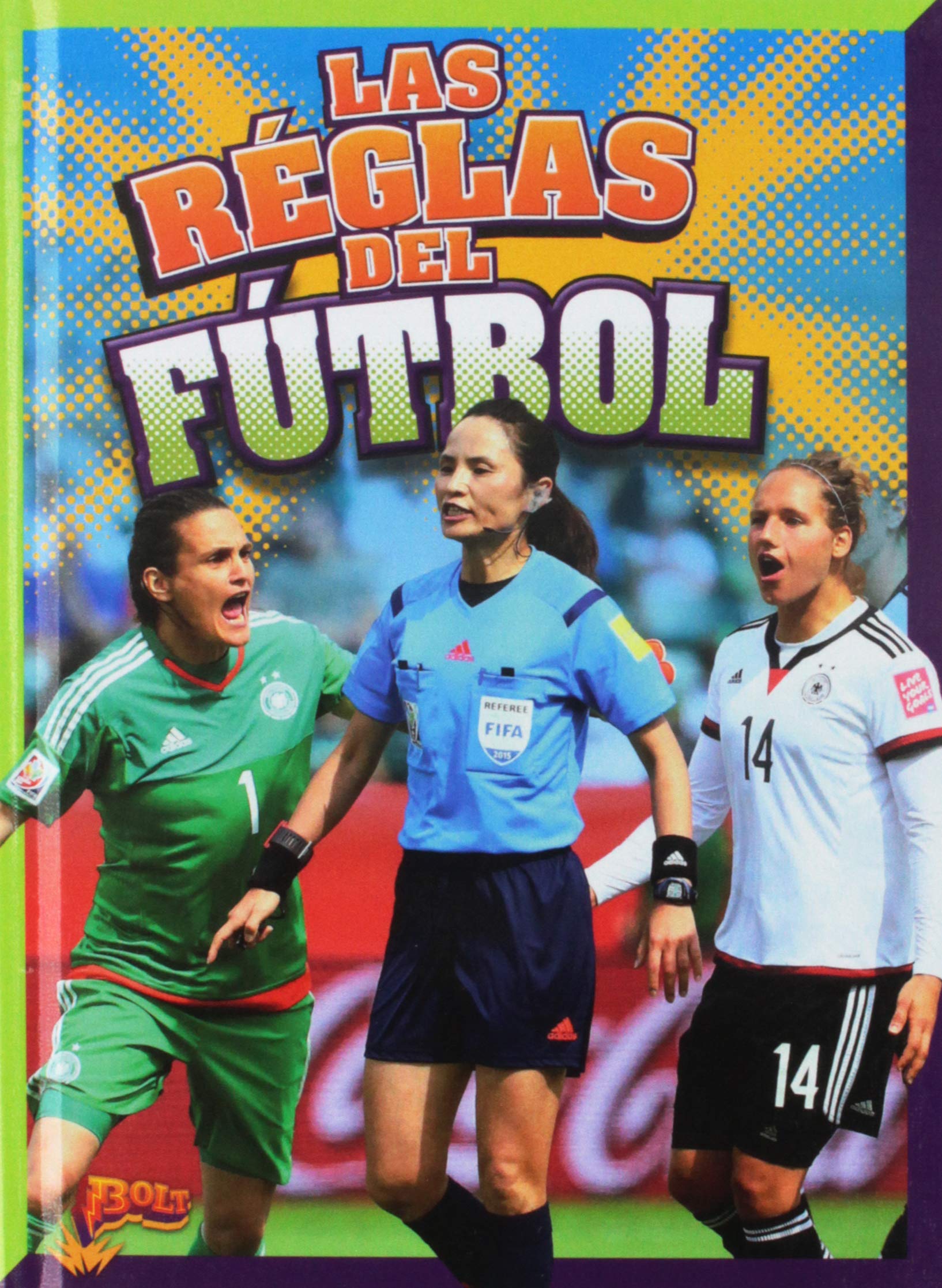 Las reglas del ftbol/ The Rules of Footbal (En la cancha) (Spanish Edition),Used