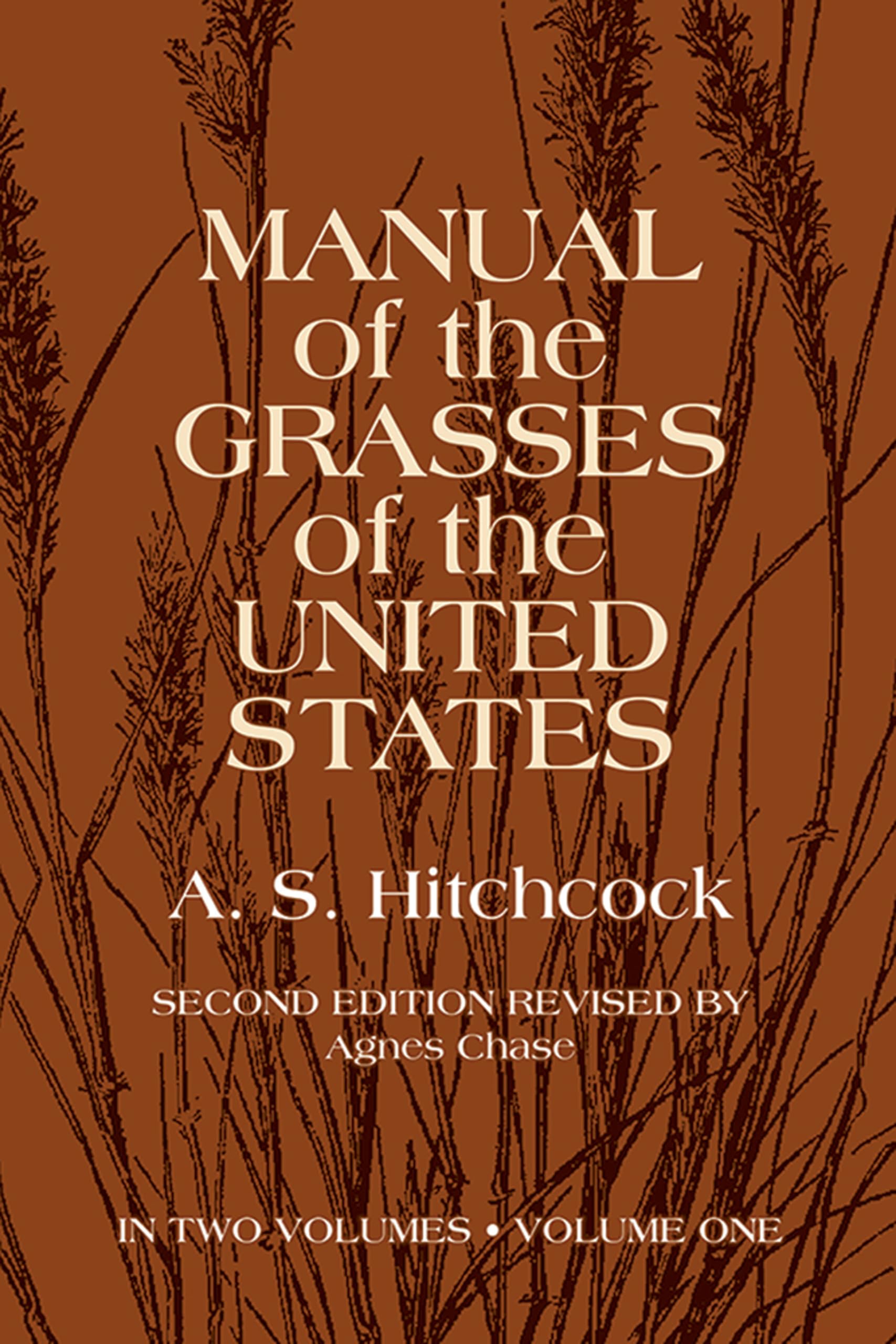 Manual Of The Grasses Of The United States Volume 1,New