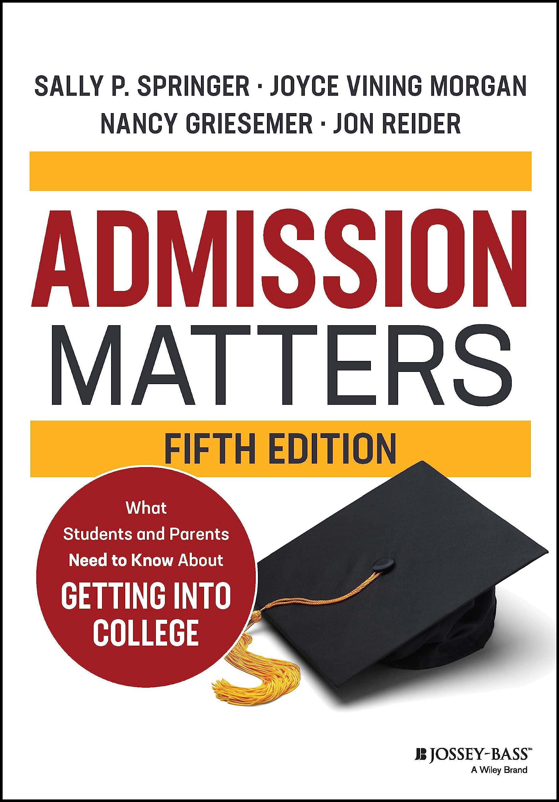 Admission Matters: What Students and Parents Need to Know About Getting into College,Used