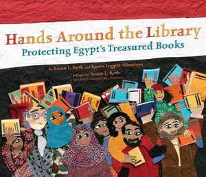 Hands Around The Library: Protecting Egypts Treasured Books,Used