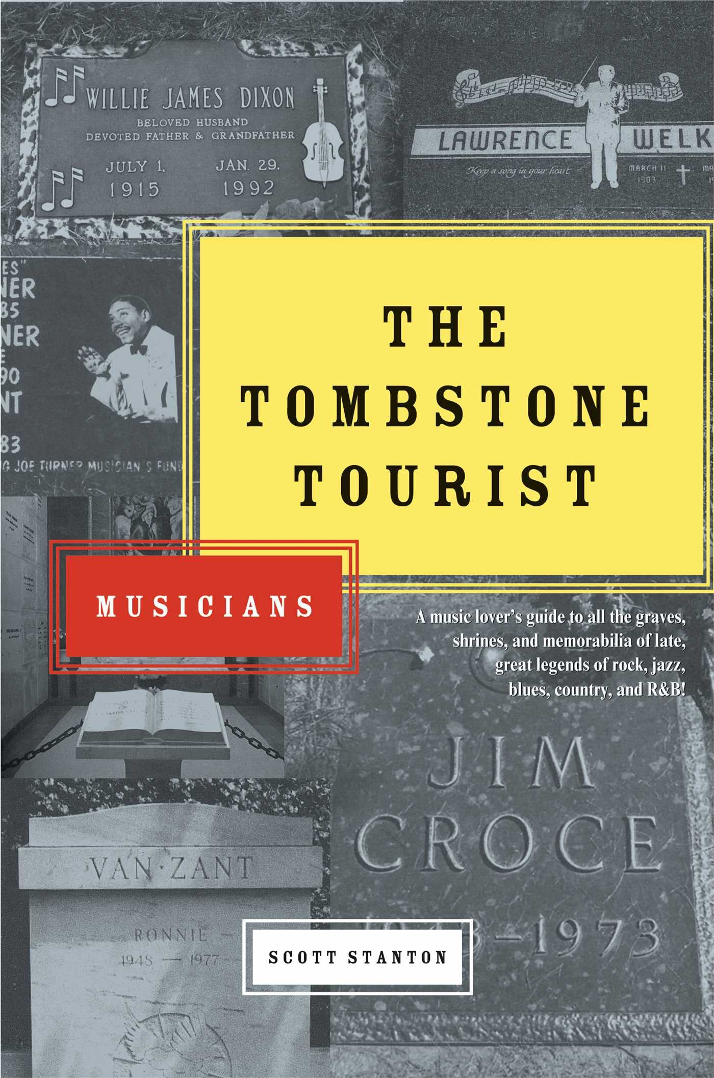 The Tombstone Tourist: Musicians,New