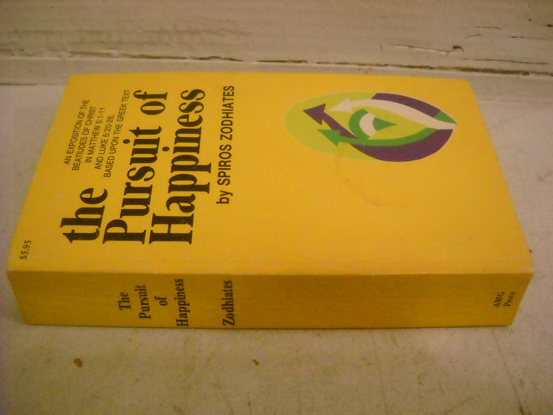 The Pursuit of Happiness: An Exegetical Commentary on the Beatitudes,Used