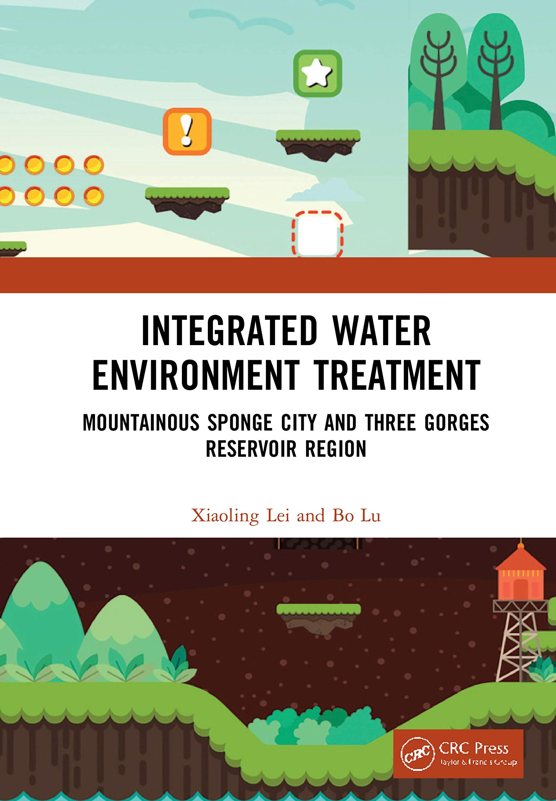 Integrated Water Environment Treatment: Mountainous Sponge City And Three Gorges Reservoir Region,Used