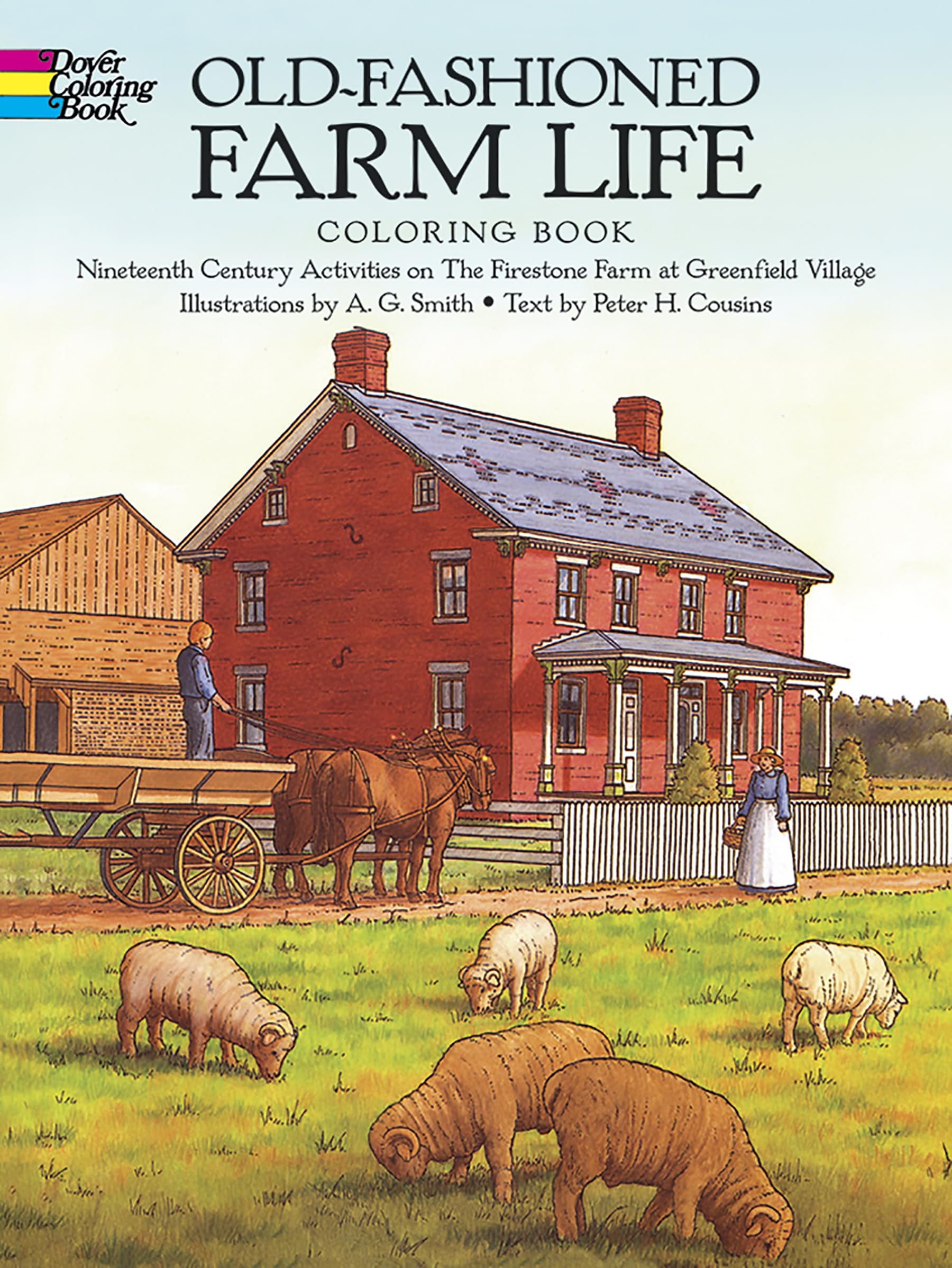 OldFashioned Farm Life Coloring Book: NineteenthCentury Activities on the Firestone Farm at Greenfield Village (Dover American,Used