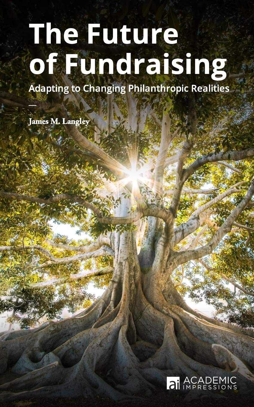 The Future of Fundraising: Adapting to Changing Philanthropic Realities (Fundraising Guides for University Leaders),Used
