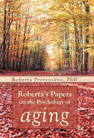 Roberta'S Papers On The Psychology Of Aging,Used