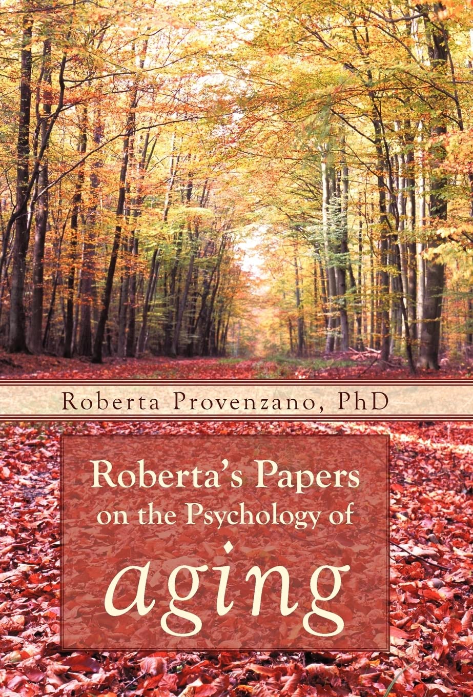 Roberta'S Papers On The Psychology Of Aging,Used
