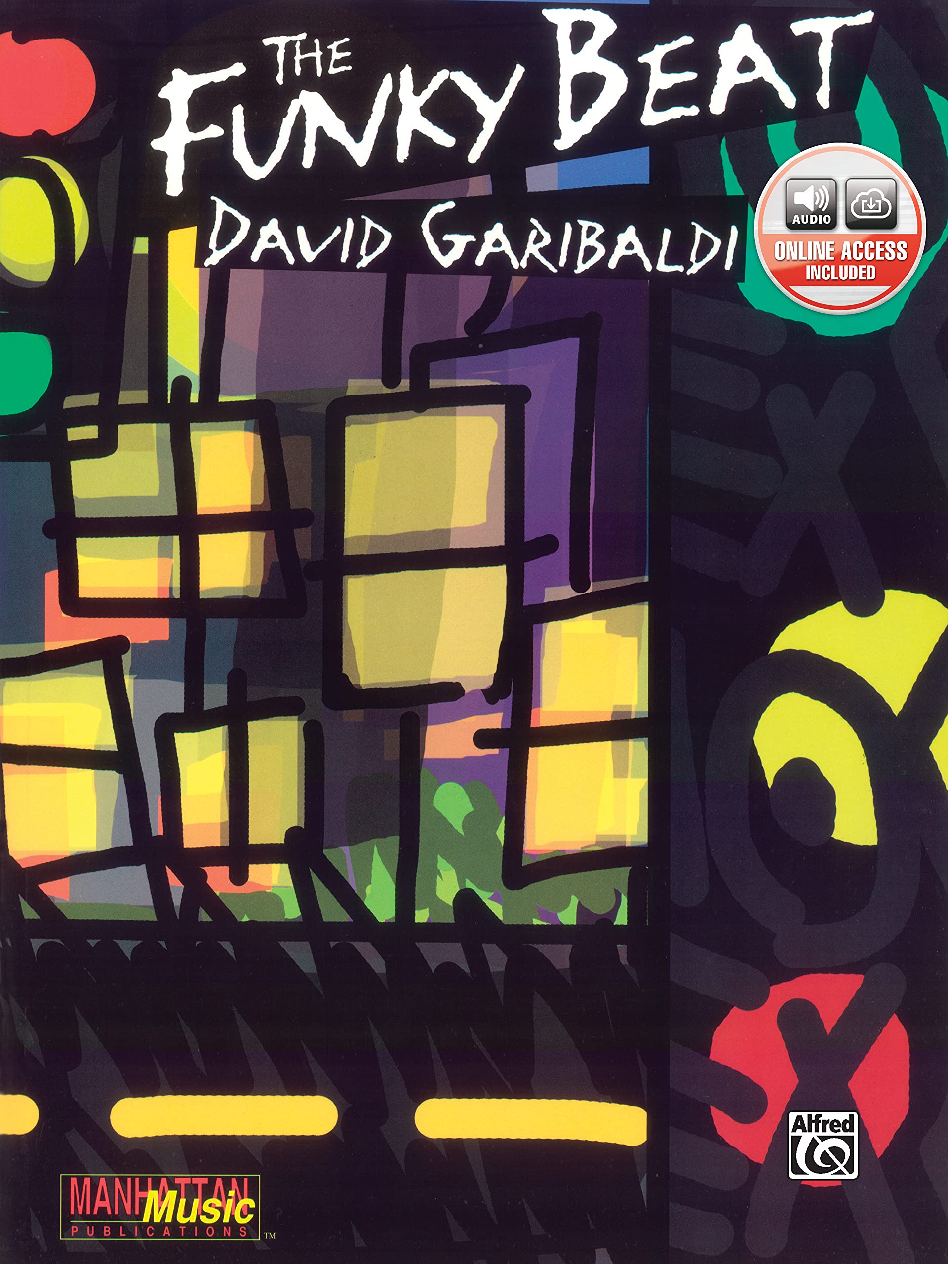 The Funky Beat: Book & Online Audio (Manhattan Music Publications),New