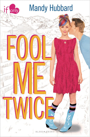 Fool Me Twice: An If Only novel,Used