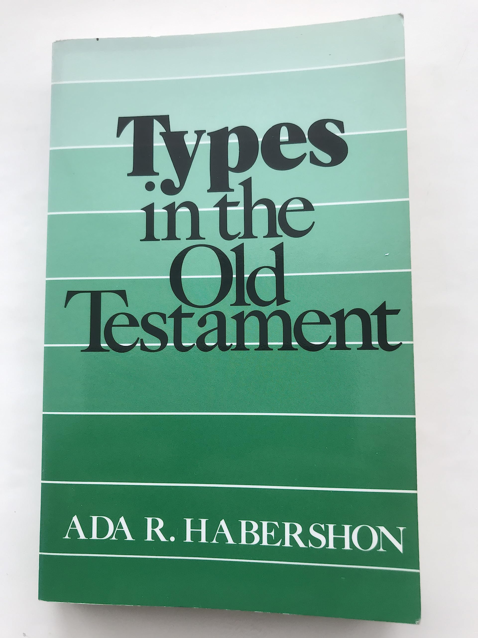 Types in the Old Testament,Used