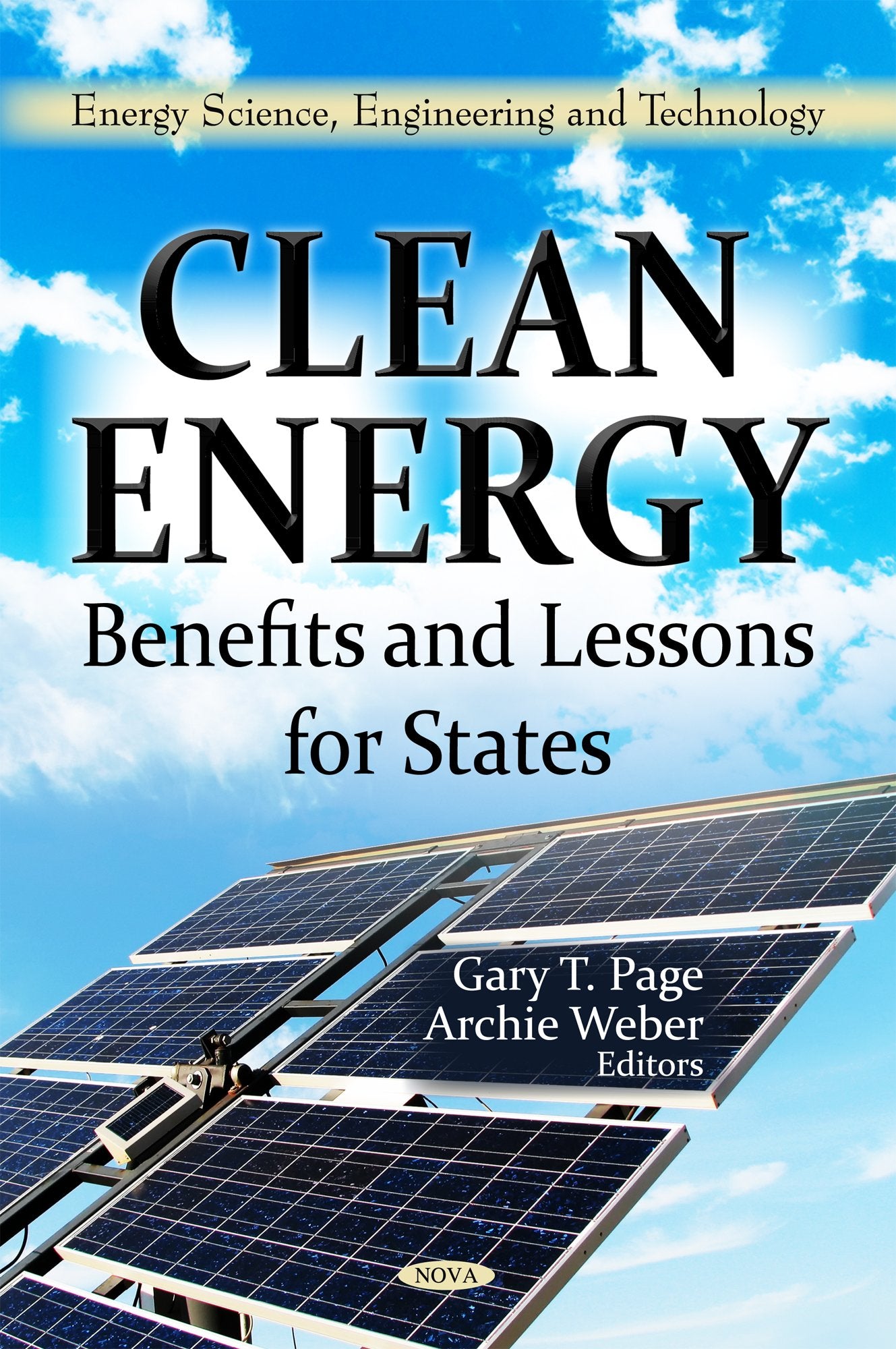 Clean Energy: Benefits And Lessons For States (Energy Science, Engineering And Technology; Energy Policies, Politics And Prices),Used