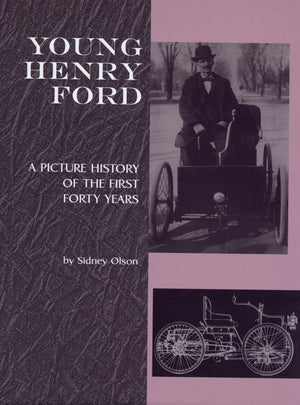 Young Henry Ford: A Picture History Of The First Forty Years (Great Lakes Books),Used