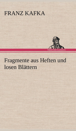 Fragmente Aus Heften Und Losen Blattern (German Edition),Used