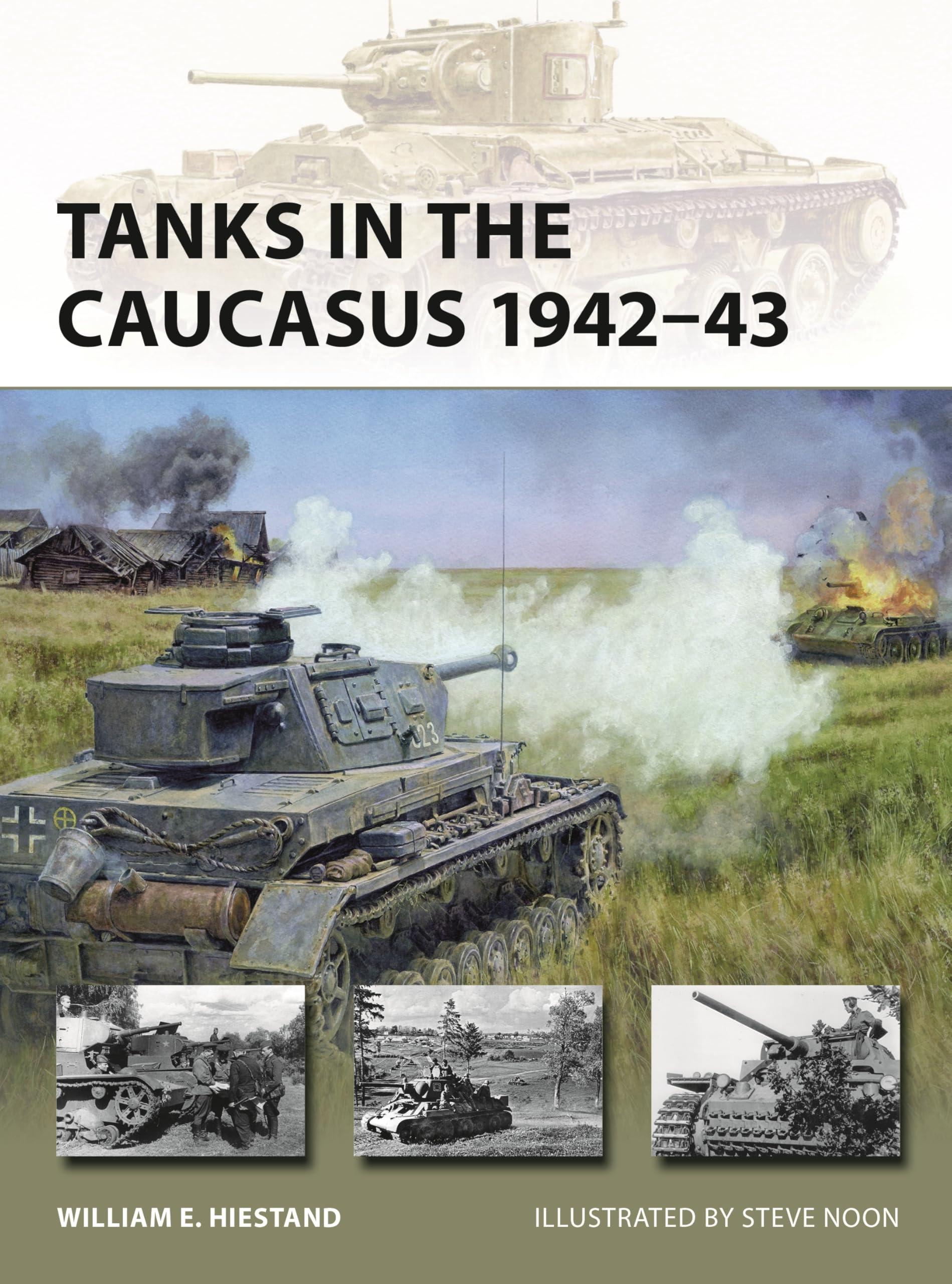 Tanks In The Caucasus 194243 (New Vanguard, 351)