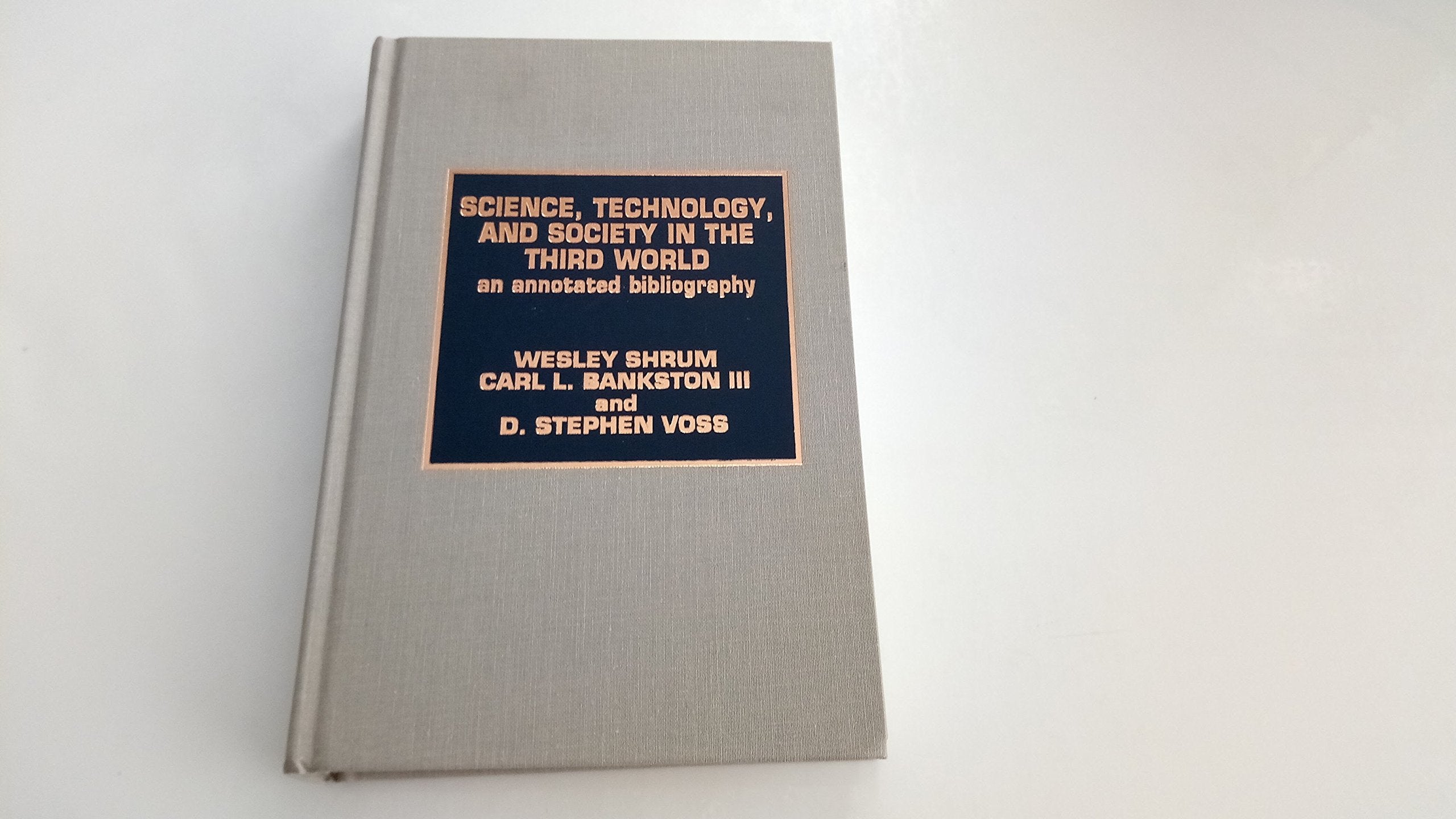 Science, Technology And Society In The Third World,New