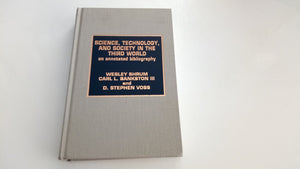Science, Technology And Society In The Third World,New