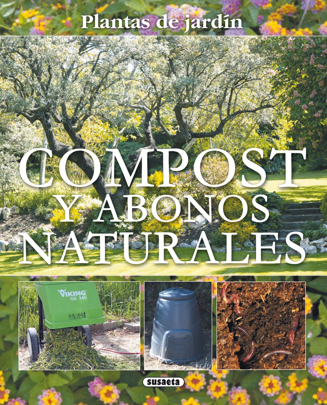 Compost y abonos naturales (Plantas de Jardn) (Spanish Edition),New