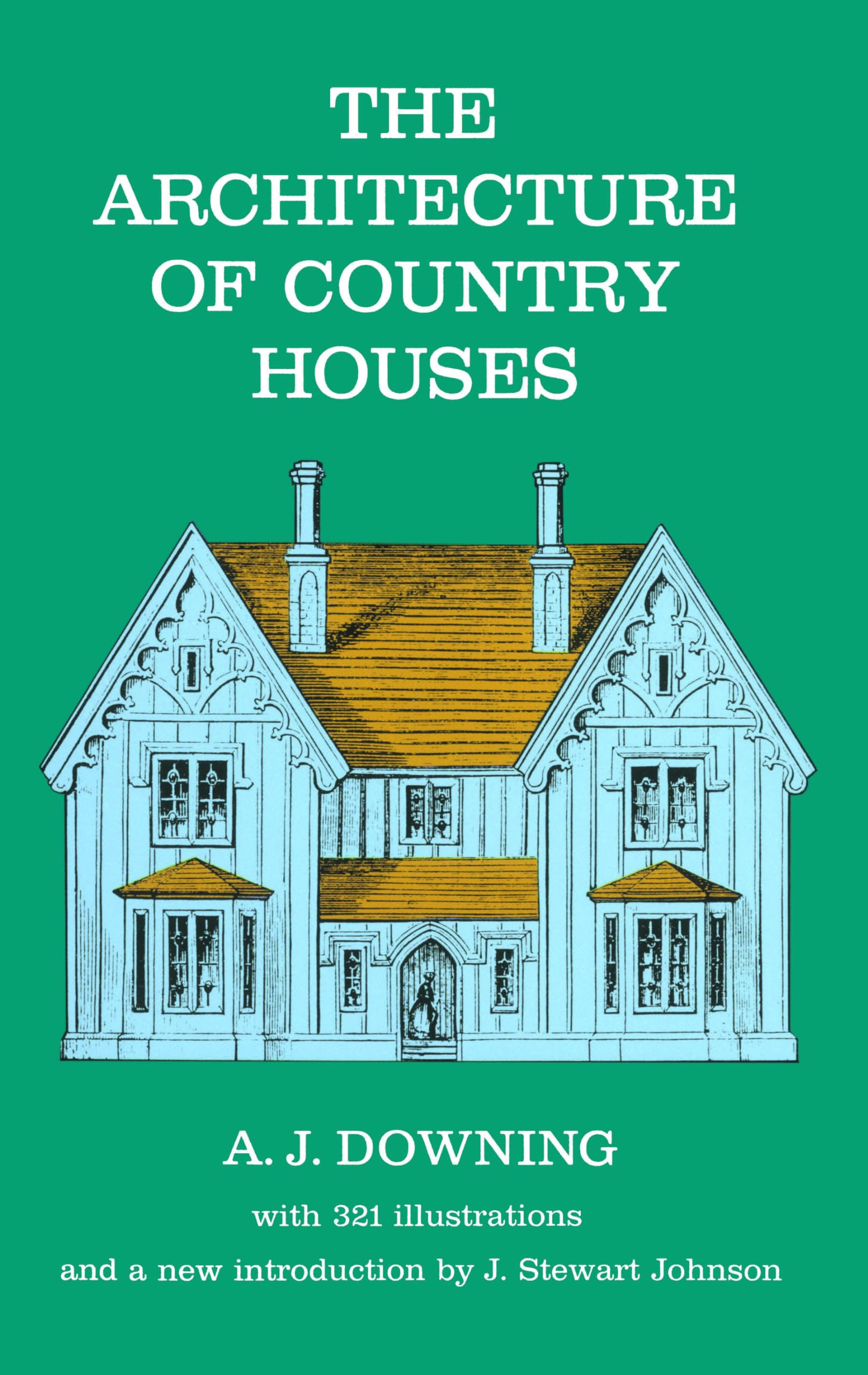 The Architecture Of Country Houses (Dover Architecture),New