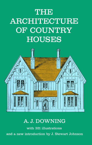 The Architecture Of Country Houses (Dover Architecture),New