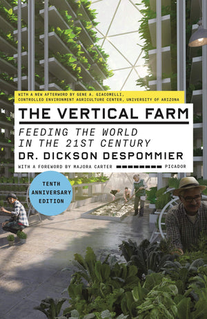 The Vertical Farm: Feeding the World in the 21st Century (Tenth Anniversary Edition),Used