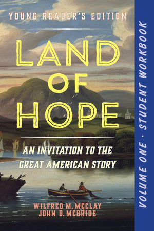 A Student Workbook For Land Of Hope: An Invitation To The Great American Story (Young Reader'S Edition, Volume 1),Used