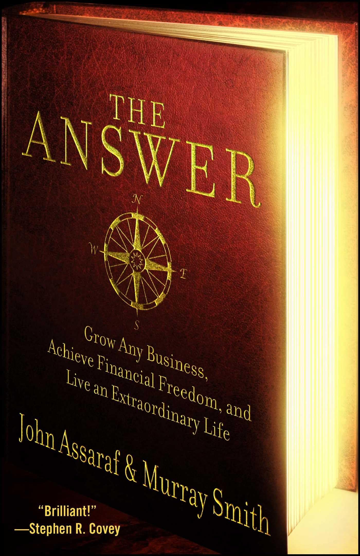 The Answer: Grow Any Business, Achieve Financial Freedom, and Live an Extraordinary Life,New