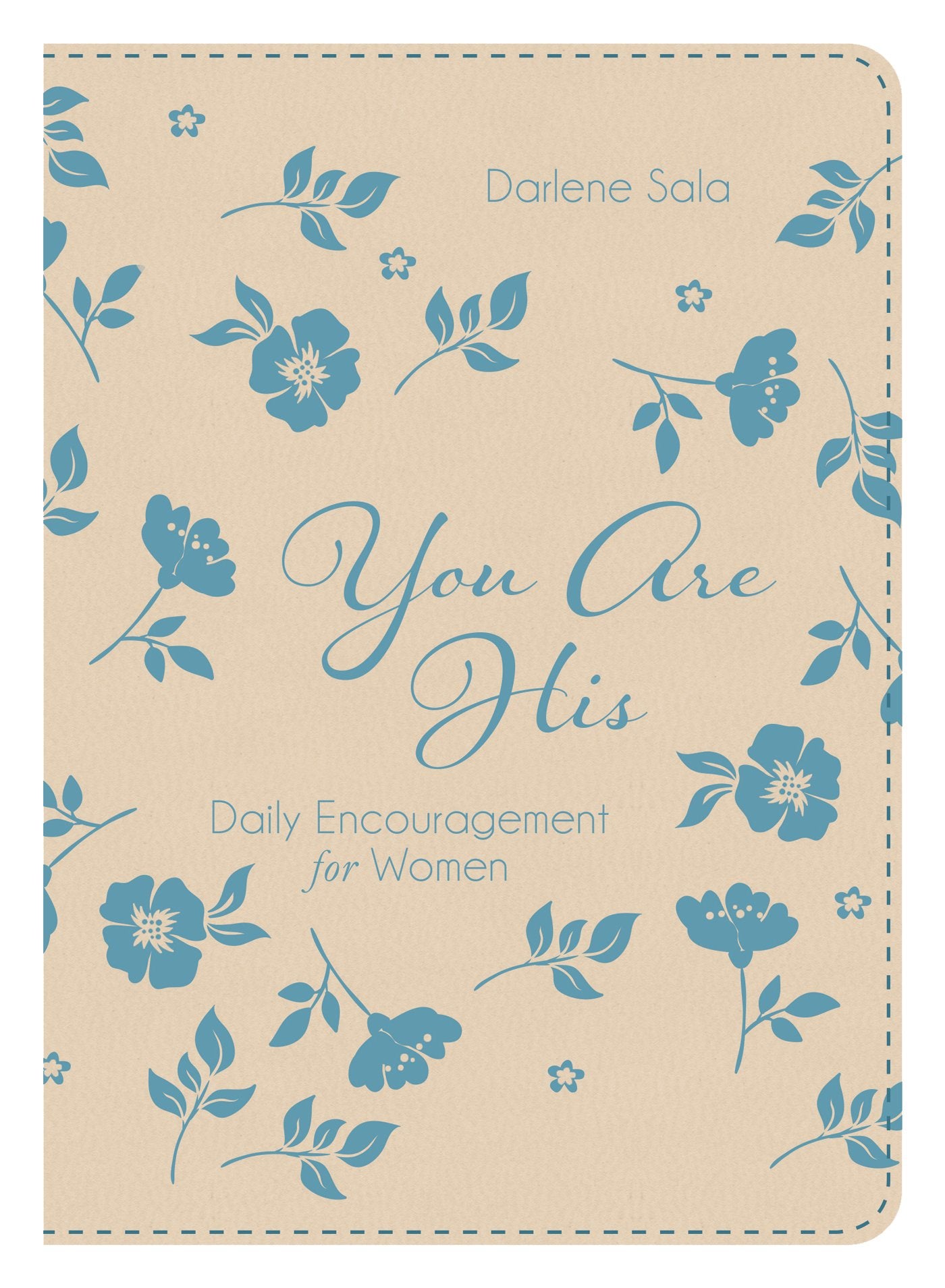 You Are His: Daily Encouragement for Women,Used