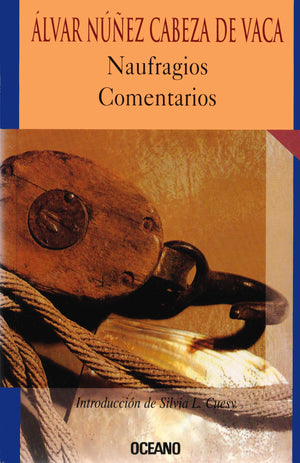 Naufragios Comentarios (Intemporales) (Spanish Edition),Used