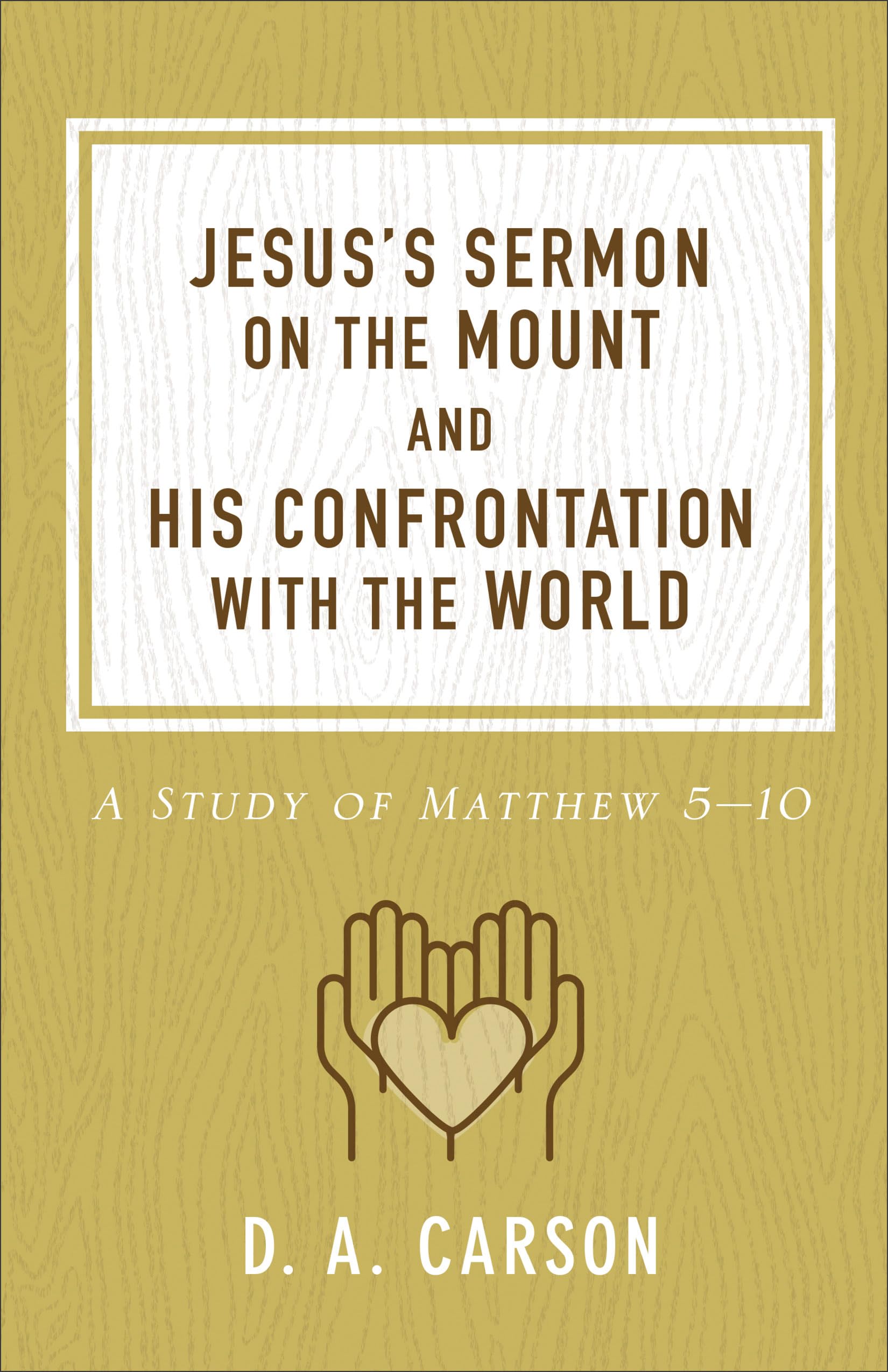 Jesus's Sermon on the Mount and His Confrontation with the World: A Study of Matthew 510,Used